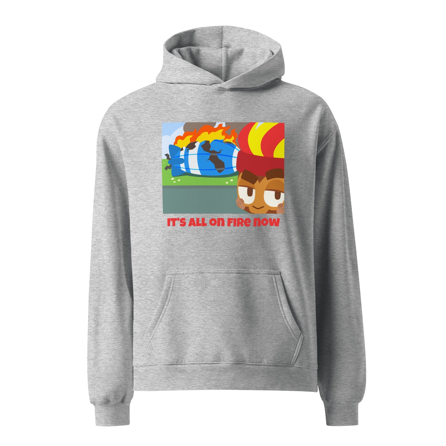 It's All On Fire Now Premium Oversized Hoodie (Unisex)