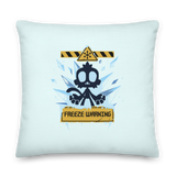 Freeze Warning Premium Pillow