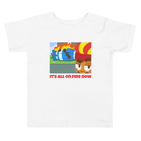 It's All On Fire Now Shirt (Kids 2-5)