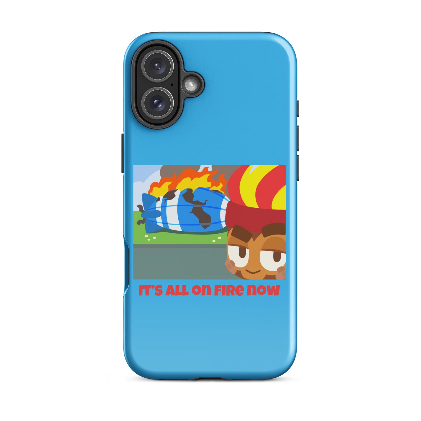 It's All On Fire Now iPhone Case (Tough)