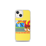 It's All On Fire Now iPhone Case