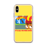 It's All On Fire Now iPhone Case