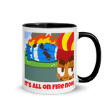 It's All On Fire Now Mug