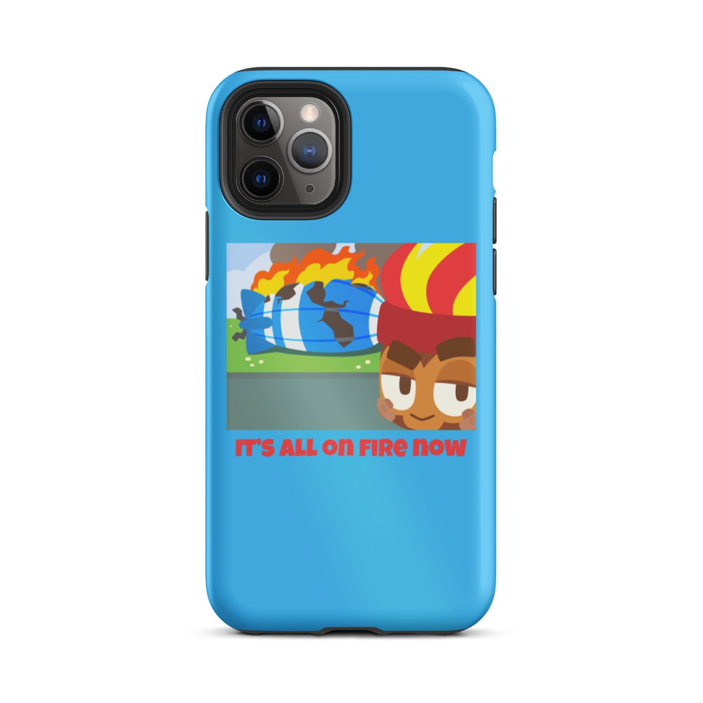 It's All On Fire Now iPhone Case (Tough)