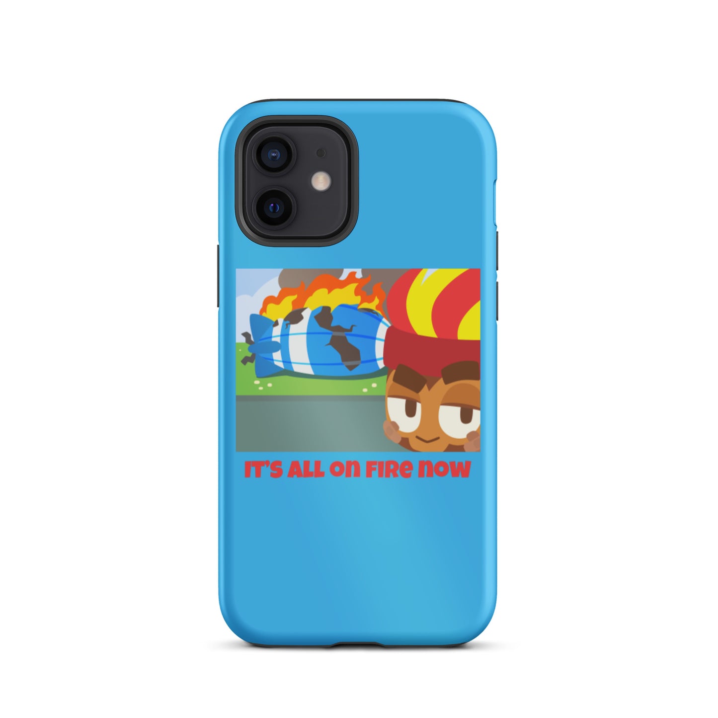 It's All On Fire Now iPhone Case (Tough)