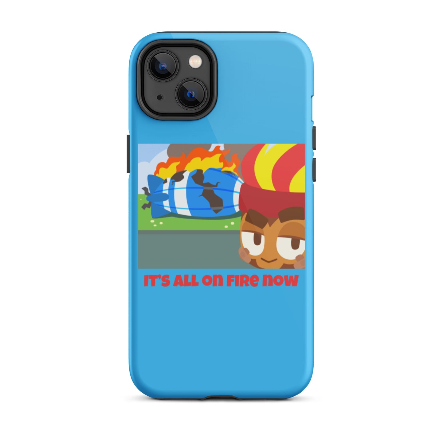 It's All On Fire Now iPhone Case (Tough)