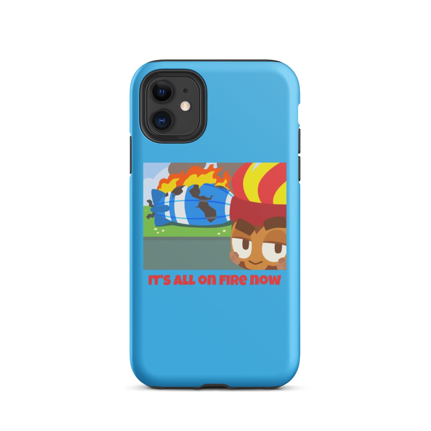 It's All On Fire Now iPhone Case (Tough)