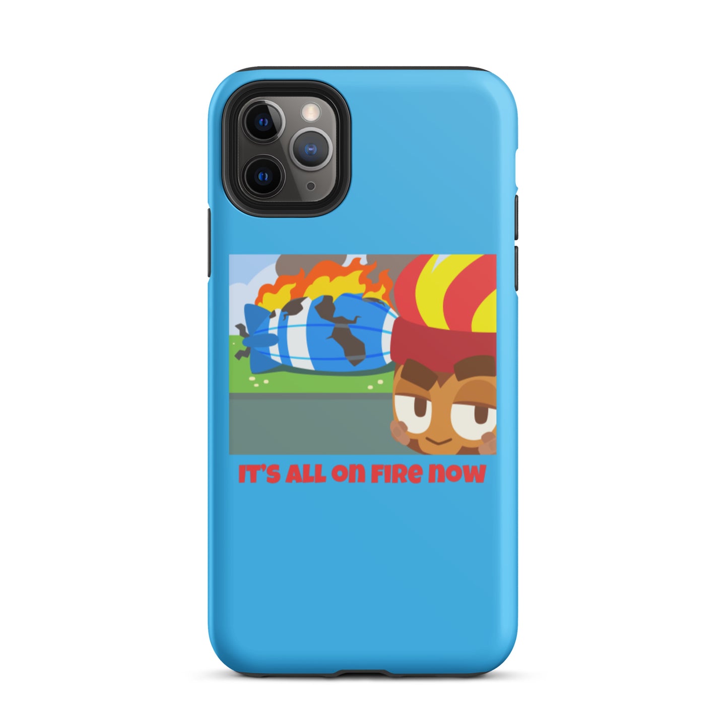 It's All On Fire Now iPhone Case (Tough)