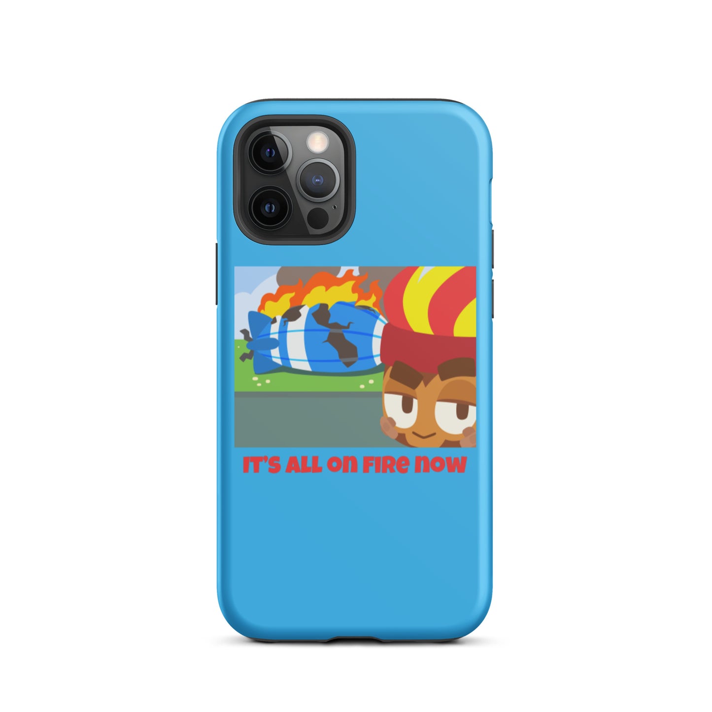 It's All On Fire Now iPhone Case (Tough)