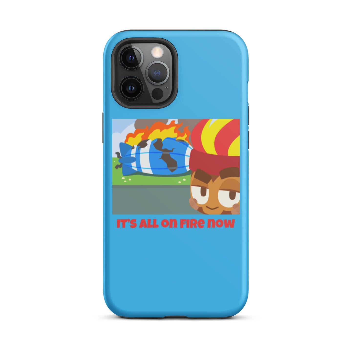 It's All On Fire Now iPhone Case (Tough)