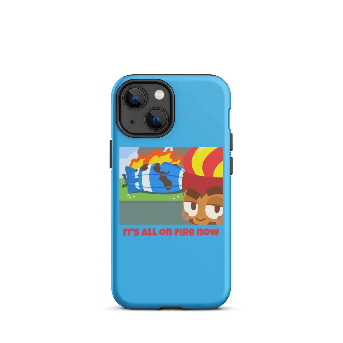 It's All On Fire Now iPhone Case (Tough)