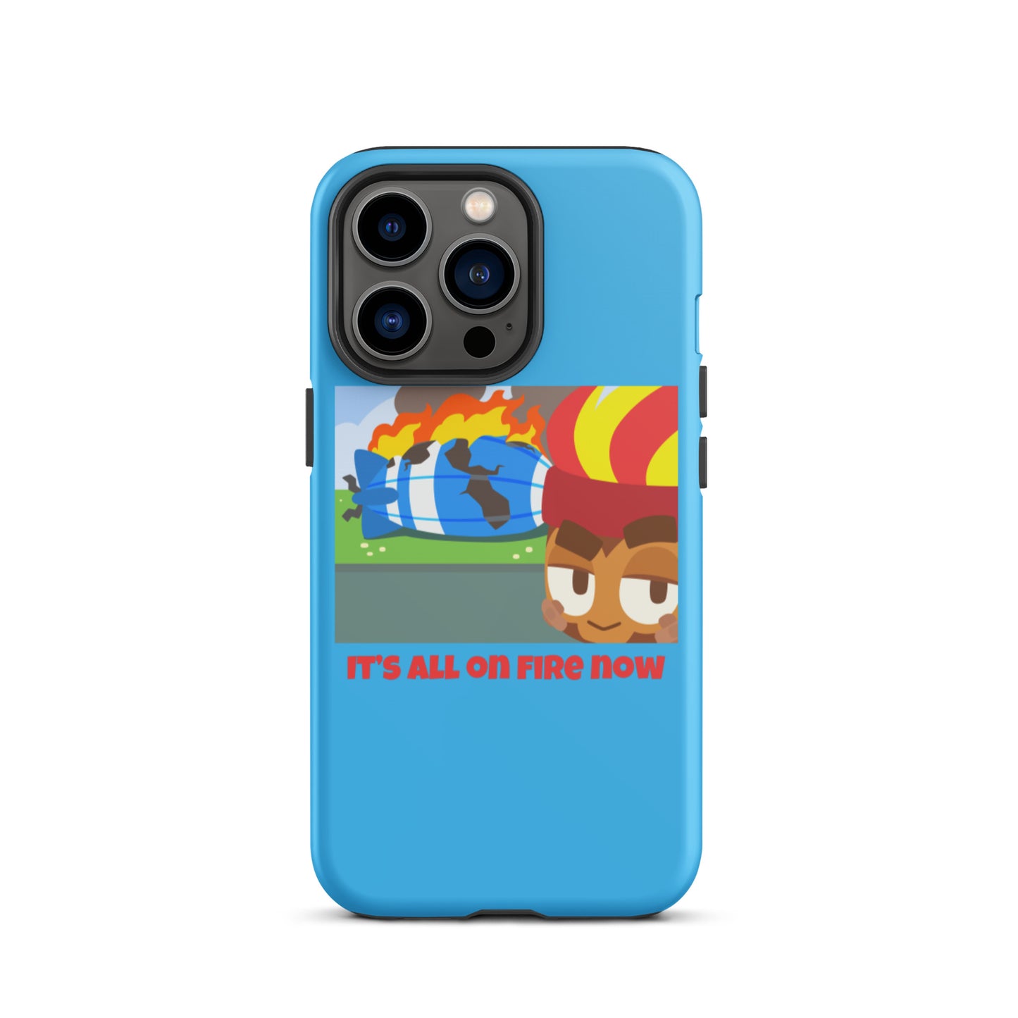 It's All On Fire Now iPhone Case (Tough)