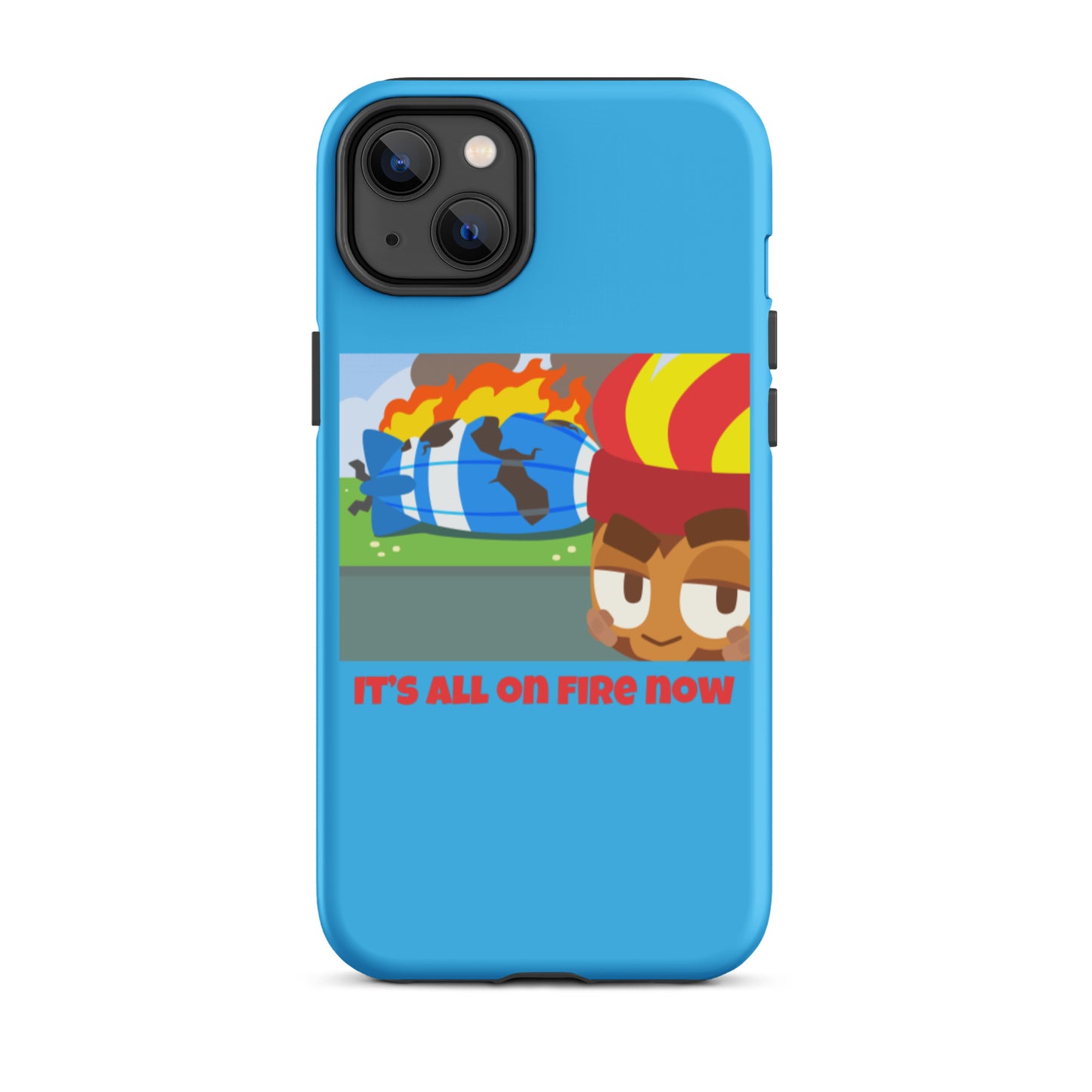 It's All On Fire Now iPhone Case (Tough)