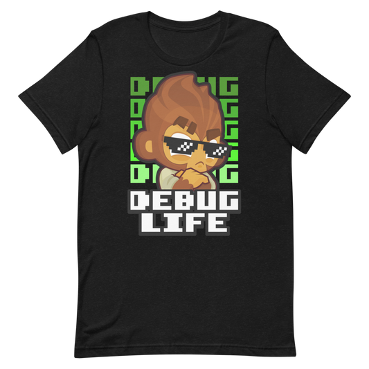 Debug Life Shirt (Unisex)